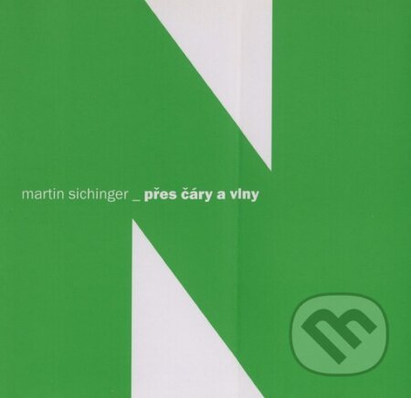 Kniha: Přes čáry a vlny (Martin Sichinger). Petrov, 2005 Kniha: Přes čáry a vlny (Martin Sichinger). Petrov, 2005
