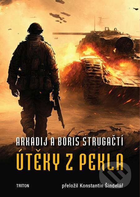 E-kniha: Útěky z pekla (Arkadij Strugackij a Boris Strugackij). Triton, 2024 E-kniha: Útěky z pekla (Arkadij Strugackij a Boris Strugackij). Triton, 2024
