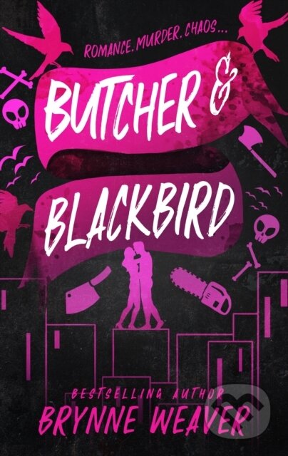 Kniha: Butcher and Blackbird (Brynne Weaver), 2023 Kniha: Butcher and Blackbird (Brynne Weaver), 2023