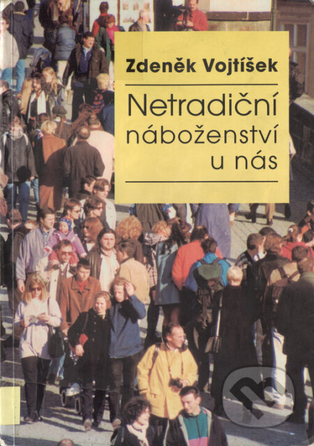 Kniha: Netradiční náboženství u nás (Zdeněk Vojtíšek). Dingir, 1998 Kniha: Netradiční náboženství u nás (Zdeněk Vojtíšek). Dingir, 1998