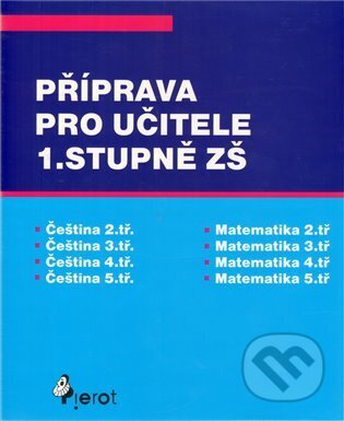 Kniha: Příprava pro učitele 1.stupně ZŠ (Petr Šulc). Pierot, 2010 Kniha: Příprava pro učitele 1.stupně ZŠ (Petr Šulc). Pierot, 2010