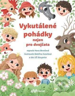 Kniha: Vykutálené pohádky nejen pro dvojčata (Hana Benešová). Sonet, 2024 Kniha: Vykutálené pohádky nejen pro dvojčata (Hana Benešová). Sonet, 2024