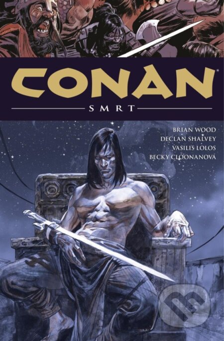 Kniha: Conan 14: Smrt (Robert E. Howard). Comics centrum, 2024 Kniha: Conan 14: Smrt (Robert E. Howard). Comics centrum, 2024