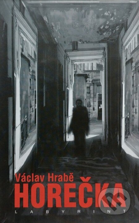 Kniha: Horečka (Václav Hrabě). Labyrint, 1999 Kniha: Horečka (Václav Hrabě). Labyrint, 1999