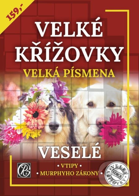 Kniha: Velké křížovky veselé - Velké písmena (Glos). Glos, 2024 Kniha: Velké křížovky veselé - Velké písmena (Glos). Glos, 2024