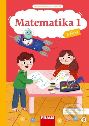 Kniha: Matematika 1/1 s Apu pro ZŠ - Hybridní pracovní učebnice (Fraus). Fraus, 2024 Kniha: Matematika 1/1 s Apu pro ZŠ - Hybridní pracovní učebnice (Fraus). Fraus, 2024