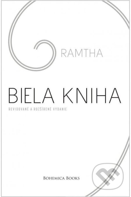 Kniha: Biela kniha (Ramtha). BOHEMICA BOOKS, 2023 Kniha: Biela kniha (Ramtha). BOHEMICA BOOKS, 2023