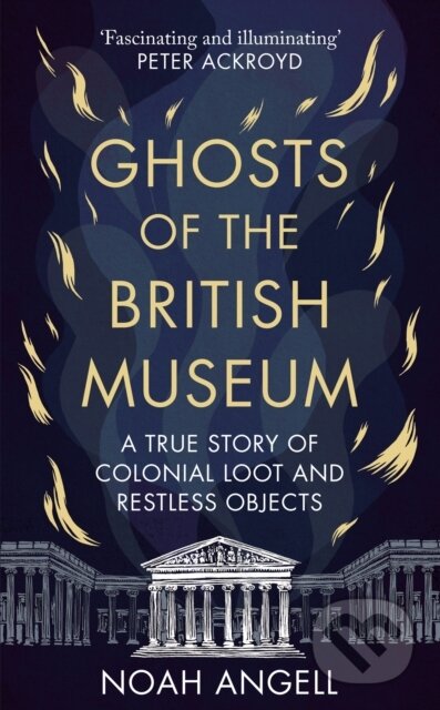 Kniha: Ghosts of the British Museum (Noah Angell). Monoray, 2024 Kniha: Ghosts of the British Museum (Noah Angell). Monoray, 2024