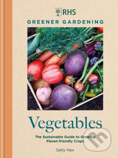 Kniha: Vegetables (Sally Nex). Mitchell Beazley, 2024 Kniha: Vegetables (Sally Nex). Mitchell Beazley, 2024