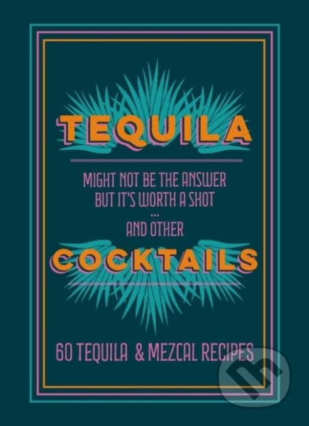 Tequila Cocktails, Mitchell Beazley, 2024