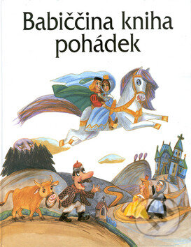 Kniha: Babiččina kniha pohádek (Brio). Brio, 2003 Kniha: Babiččina kniha pohádek (Brio). Brio, 2003