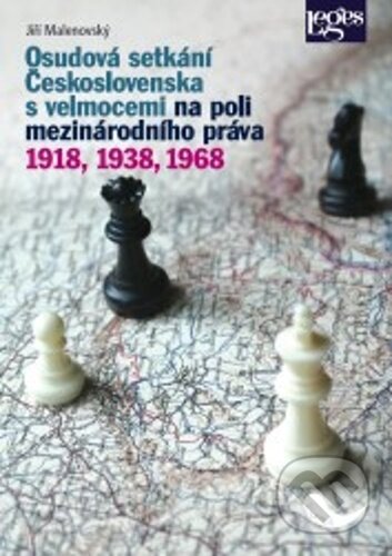 Kniha: Osudová setkání Československa s velmocemi na poli mezinárodního práva (Jiří Malenovský). Leges, 2024 Kniha: Osudová setkání Československa s velmocemi na poli mezinárodního práva (Jiří Malenovský). Leges, 2024