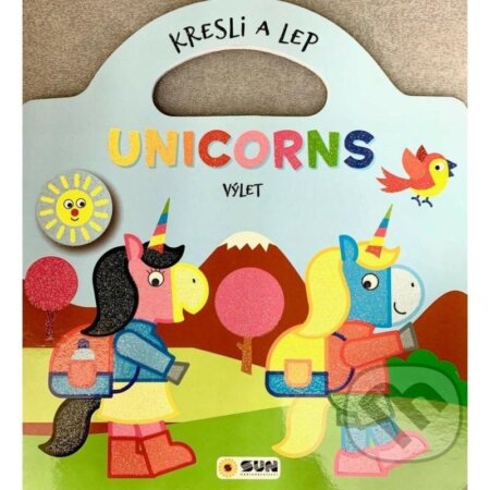 Kniha: Kresli a lep UNICORNS Výlet (SUN). SUN, 2024 Kniha: Kresli a lep UNICORNS Výlet (SUN). SUN, 2024