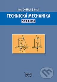 Technická mechanika - Oldřich Šámal, Informatorium, 2016