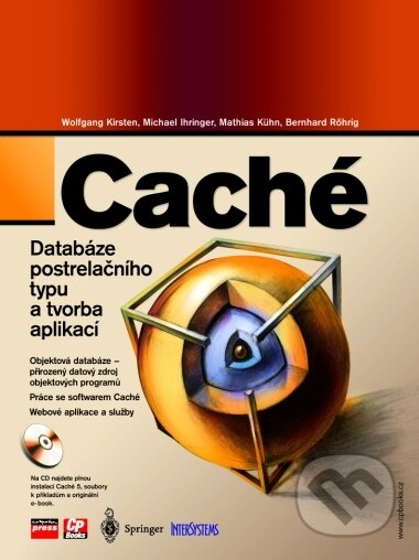 Kniha: Caché (Wolfgang Kirsten a kolektív). Computer Press, 2004 Kniha: Caché (Wolfgang Kirsten a kolektív). Computer Press, 2004
