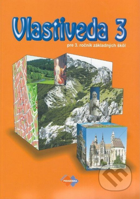 Kniha: Vlastiveda 3 pre 3. ročník základnej školy (Mária Kožuchová a kolektiv). Expol Pedagogika, 2013 Kniha: Vlastiveda 3 pre 3. ročník základnej školy (Mária Kožuchová a kolektiv). Expol Pedagogika, 2013