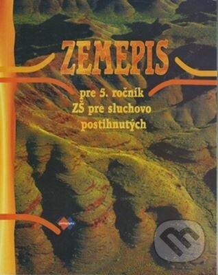 Kniha: Zemepis pre 5. ročník ZŠ pre sluchovo postihnutých (Kvetoslava Mojtová). Expol Pedagogika, 2003 Kniha: Zemepis pre 5. ročník ZŠ pre sluchovo postihnutých (Kvetoslava Mojtová). Expol Pedagogika, 2003