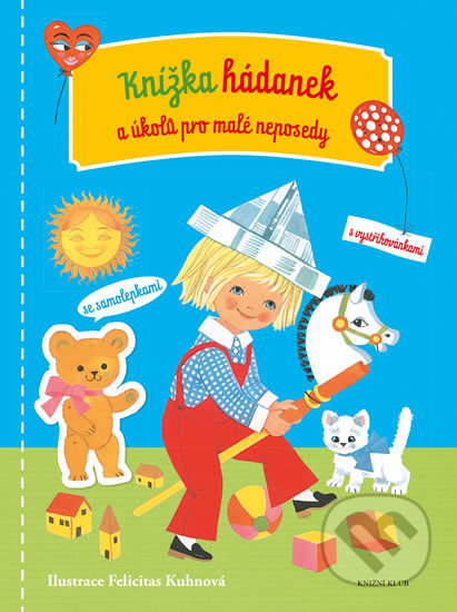 Kniha: Knížka hádanek a úkolů pro malé neposedy (Knižní klub). Knižní klub, 2016 Kniha: Knížka hádanek a úkolů pro malé neposedy (Knižní klub). Knižní klub, 2016