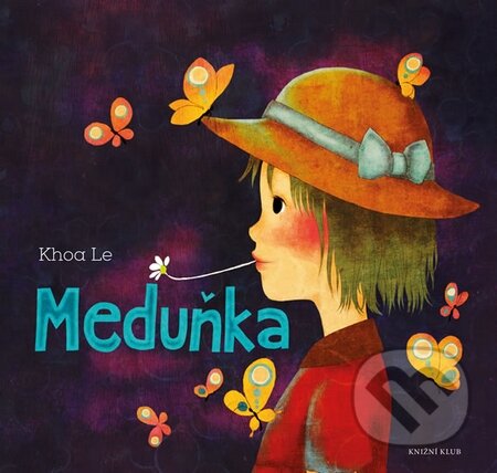 Kniha: Meduňka (Khoa Le). Knižní klub, 2016 Kniha: Meduňka (Khoa Le). Knižní klub, 2016