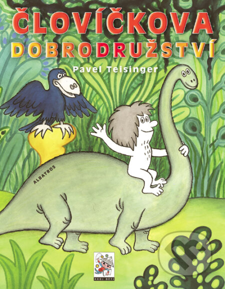 Kniha: Človíčkova dobrodružství (Pavel Teisinger a Zdenka Teisingerová). Albatros CZ, 2012 Kniha: Človíčkova dobrodružství (Pavel Teisinger a Zdenka Teisingerová). Albatros CZ, 2012