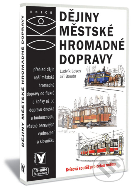 Kniha: Dějiny městské dopravy (Ludvík Losos). Albatros CZ, 2008 Kniha: Dějiny městské dopravy (Ludvík Losos). Albatros CZ, 2008