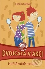 Kniha: Dvojčata v akci: Hořká vůně mandlí (Vojtěch Steklač). XYZ, 2010 Kniha: Dvojčata v akci: Hořká vůně mandlí (Vojtěch Steklač). XYZ, 2010