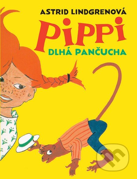 Kniha: Pippi Dlhá pančucha (Astrid Lindgren). Slovart, 2016 Kniha: Pippi Dlhá pančucha (Astrid Lindgren). Slovart, 2016