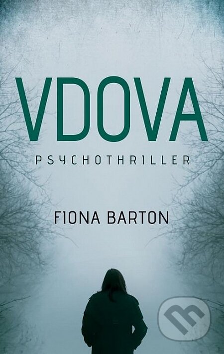 Kniha: Vdova (Fiona Barton). Domino, 2016 Kniha: Vdova (Fiona Barton). Domino, 2016
