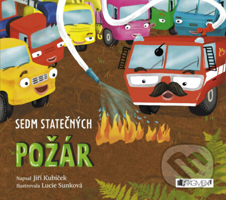 Kniha: Sedm statečných: Požár (Jiří Kubíček). Nakladatelství Fragment, 2016 Kniha: Sedm statečných: Požár (Jiří Kubíček). Nakladatelství Fragment, 2016