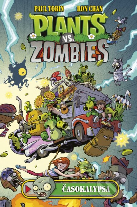 Kniha: Plants vs. Zombies: Časokalypsa (Paul Tobin a Ron Chan). Computer Press, 2016 Kniha: Plants vs. Zombies: Časokalypsa (Paul Tobin a Ron Chan). Computer Press, 2016