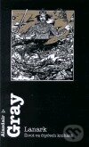 Kniha: Lanark (Alasdair Gray). Argo, 2002 Kniha: Lanark (Alasdair Gray). Argo, 2002