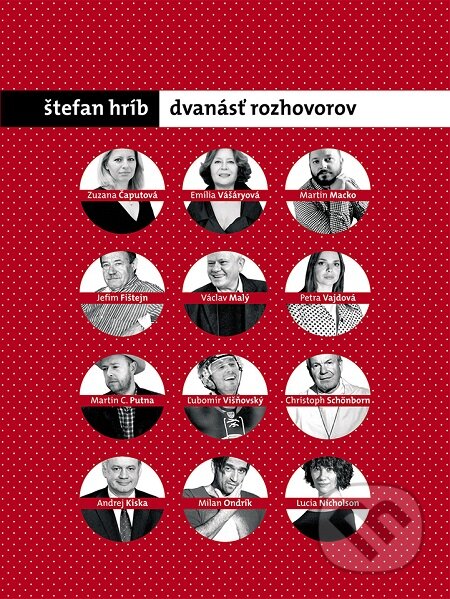 E-kniha: Dvanásť rozhovorov (Štefan Hríb). W PRESS, 2016 E-kniha: Dvanásť rozhovorov (Štefan Hríb). W PRESS, 2016