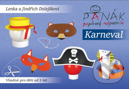 Kniha: Karneval (Jondřich Dolejšek a Lenka Dolejšková). Panák, 2016 Kniha: Karneval (Jondřich Dolejšek a Lenka Dolejšková). Panák, 2016