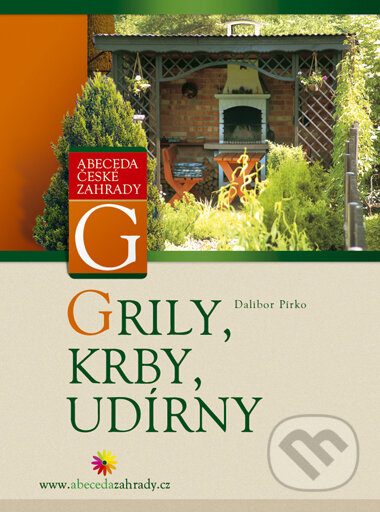 Kniha: Grily, krby, udírny (Dalibor Pírko). CPRESS, 2005 Kniha: Grily, krby, udírny (Dalibor Pírko). CPRESS, 2005