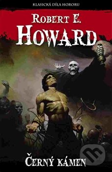 Kniha: Černý kámen (Robert E. Howard). Laser books, 2016 Kniha: Černý kámen (Robert E. Howard). Laser books, 2016