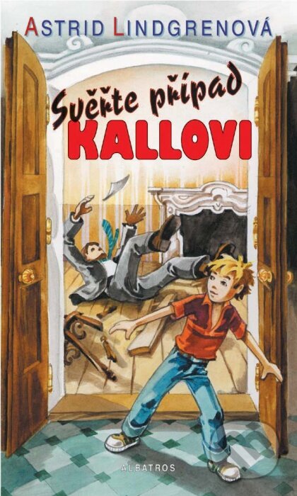 Kniha: Svěřte případ Kallovi (Astrid Lindgren). Albatros CZ, 2008 Kniha: Svěřte případ Kallovi (Astrid Lindgren). Albatros CZ, 2008