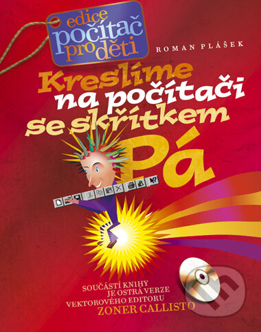 Kniha: Kreslíme na počítači se skřítkem Pa (Roman Plášek). CPRESS, 2005 Kniha: Kreslíme na počítači se skřítkem Pa (Roman Plášek). CPRESS, 2005
