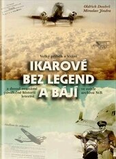 Kniha: Ikarové bez legend a bájí (Miroslav Jindra a Oldřich Doubek). Barrister & Principal, 2016 Kniha: Ikarové bez legend a bájí (Miroslav Jindra a Oldřich Doubek). Barrister & Principal, 2016