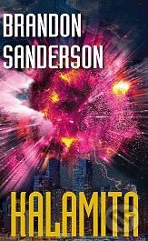 Kniha: Kalamita (Brandon Sanderson). Talpress, 2016 Kniha: Kalamita (Brandon Sanderson). Talpress, 2016