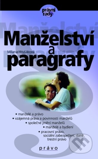 Manželství a paragrafy - Milana Hrušáková, BIZBOOKS, 2001
