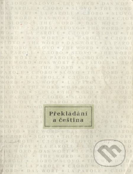 Překládání a čeština - Zlata Kufnerová, Klára Kolářová, H+H, 2004