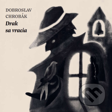 Audiokniha: Drak sa vracia (Dobroslav Chrobák). Vydavateľstvo Šarkan, 2024 Audiokniha: Drak sa vracia (Dobroslav Chrobák). Vydavateľstvo Šarkan, 2024
