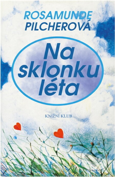 Kniha: Na sklonku léta (Rosamunde Pilcher). Alpress, 1995 Kniha: Na sklonku léta (Rosamunde Pilcher). Alpress, 1995