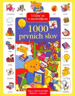 Kniha: 1000 prvních slov - Učíme se s medvídkem (Rebo). Rebo, 2009 Kniha: 1000 prvních slov - Učíme se s medvídkem (Rebo). Rebo, 2009