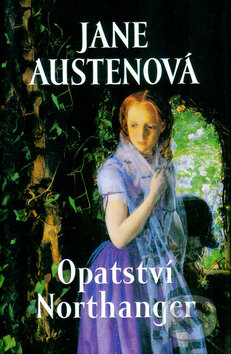 Kniha: Opatství Northanger (Jane Austen). Academia, 2005 Kniha: Opatství Northanger (Jane Austen). Academia, 2005
