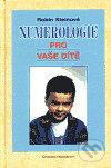 Kniha: Numerologie pro vaše dítě (Robin Stein). Chvojkovo nakladatelství, 1999 Kniha: Numerologie pro vaše dítě (Robin Stein). Chvojkovo nakladatelství, 1999