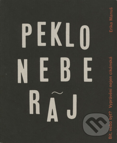 Kniha: Pekloneberáj (Erika Manuš). Arbor vitae, 2001 Kniha: Pekloneberáj (Erika Manuš). Arbor vitae, 2001