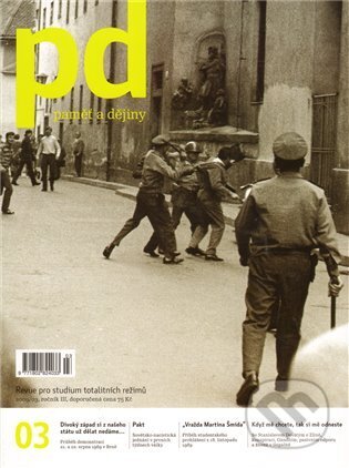 Paměť a dějiny č. 3/2009 (Ústav pro studium totalitních režimů). Ústav pro studium totalitních režimů, 2009 Paměť a dějiny č. 3/2009 (Ústav pro studium totalitních režimů). Ústav pro studium totalitních režimů, 2009