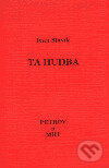 Kniha: Ta hudba (Ivan Slavík). Petrov, 1993 Kniha: Ta hudba (Ivan Slavík). Petrov, 1993