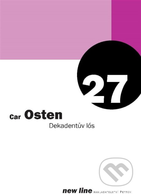 Kniha: Dekadentův lós (Car Osten). Petrov, 1999 Kniha: Dekadentův lós (Car Osten). Petrov, 1999